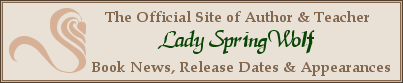 Official Site of Author & Teacher Lady SpringWolf